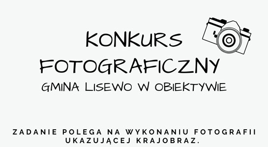 Grafika- Konkurs fotograficzny pt." Gmina lisewo w obiektywie".