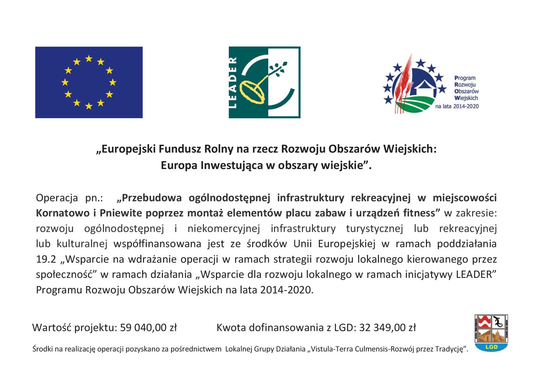 Informacja o dofinansowaniu inwestycji - „Przebudowa ogólnodostępnej infrastruktury rekreacyjnej w miejscowości Kornatowo i Pniewite poprzez montaż elementów placu zabaw i urządzeń fitness”