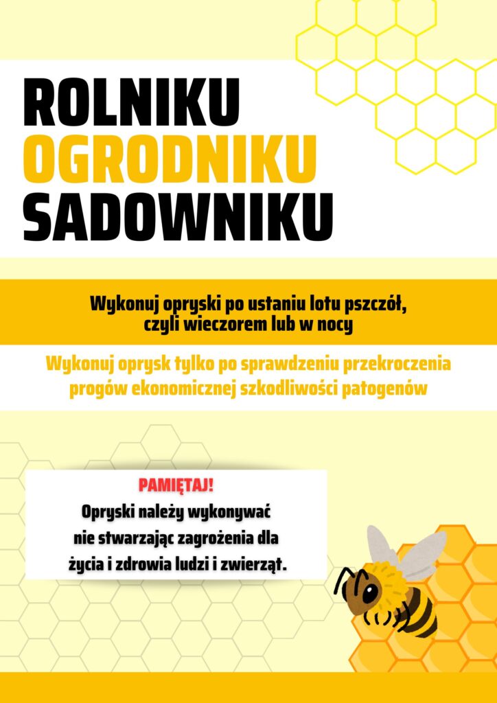 Plakat informacyjny dotyczący o przestrzeganiu zasad ochrony pszczół przed zatruciami